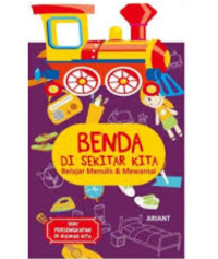 Image of Benda disekitar kita : belajar menulis dan mewarnai seri perlengkapa dirumah kita