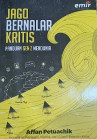 Image of Jago bernalar kritis : panduan gen z mendunia