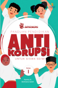 Panduan pendidikan anti korupsi : untuk siswa sd/mi kelas 1