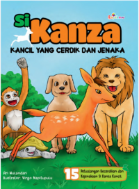 Image of Si kanza :kancil yang cerdik dan jenaka